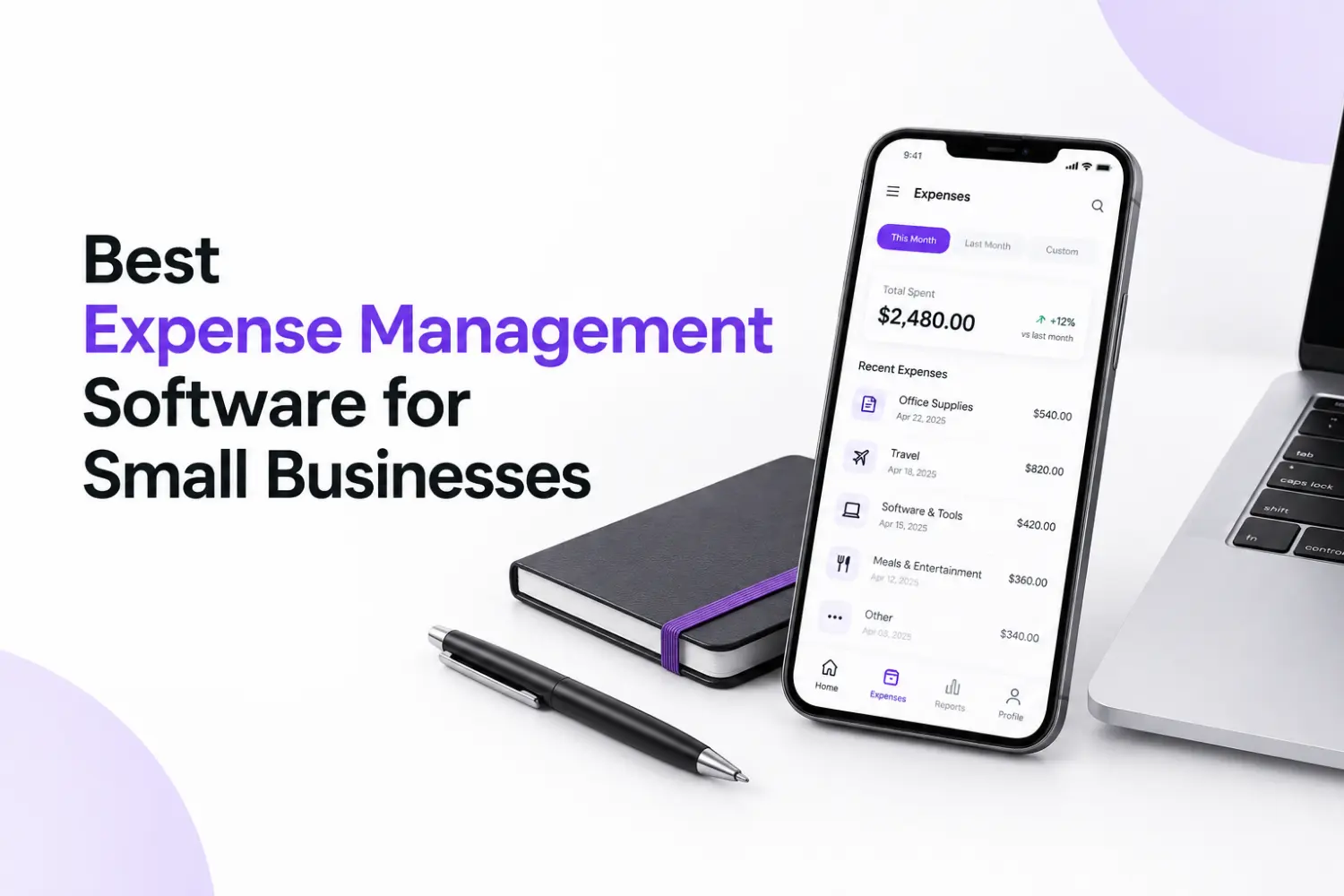 Best Expense Management Software for Small Businesses